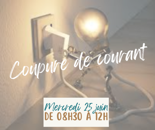 coupure de courant 25.06